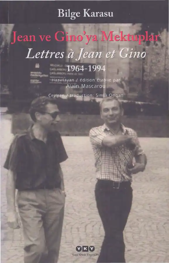 Jean ve Gino'ya Mektuplar 1964-1994 — Bilge Karasu