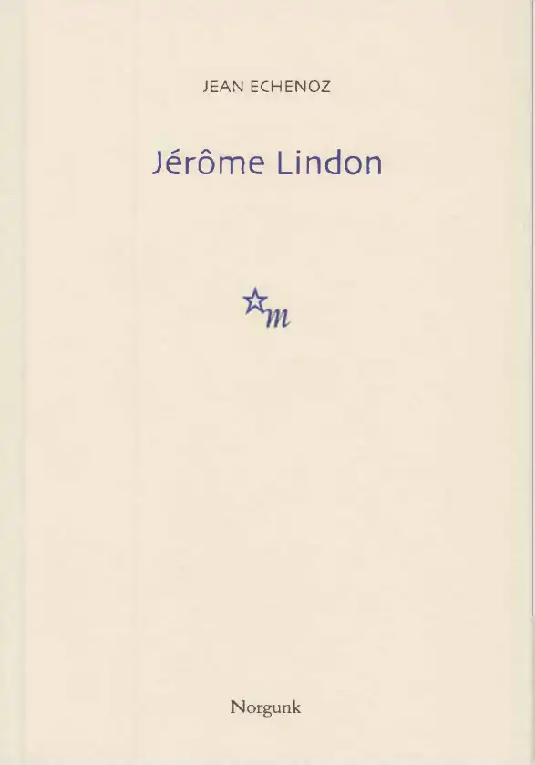 Jerôme Lindon — Jean Echenoz
