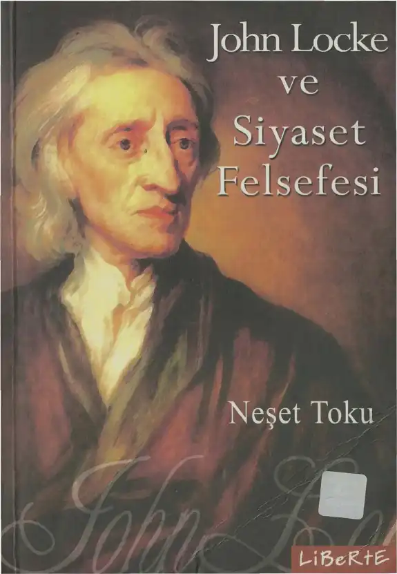 John Locke ve Siyaset Felsefesi — Neşet Toku