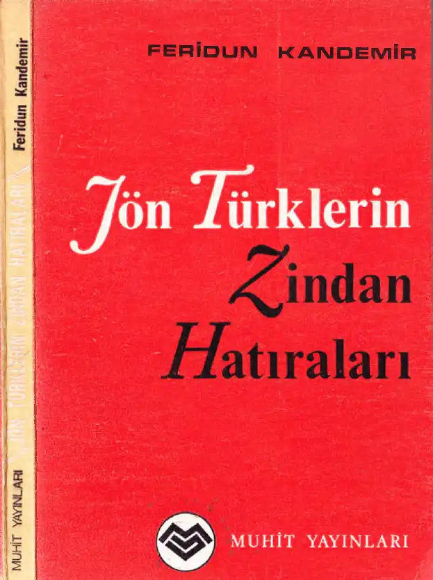 Jön Türklerin Zindan Hatıraları — Feridun Kandemir
