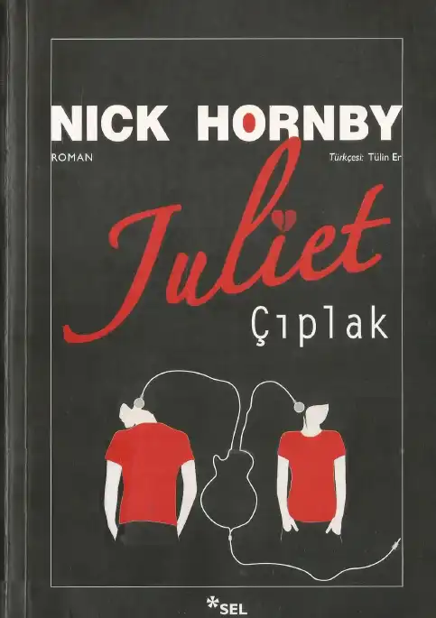 Juliet Çıplak — Nick Hornby