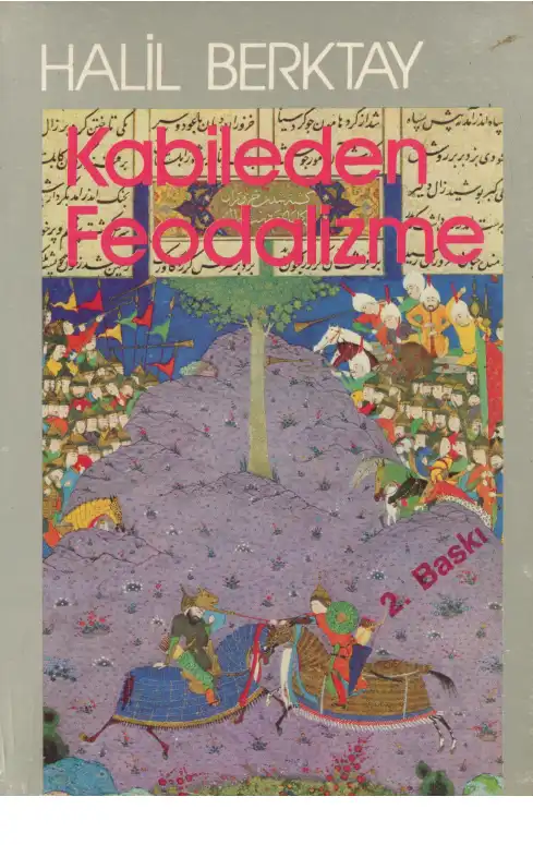 Kabileden Feodalizme — Bülent Tanör, Zafer Toprak, Halil Berktay