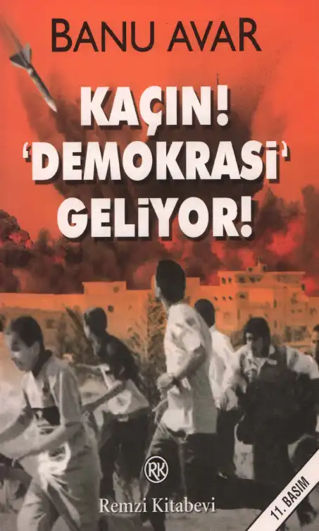 Kaçın Demokrasi Geliyor — Banu Avar