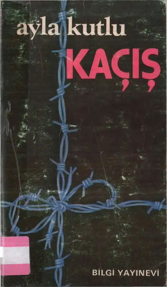 Kaçış — Ayla Kutlu