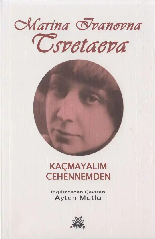 Kaçmayalım Cehennemden — Marina İvanovna Tsvetaeva