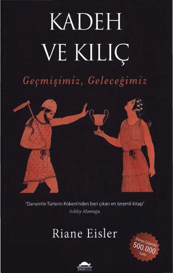 Kadeh Ve Kılıç — Riane Eisler