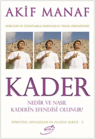 Kader Nedir ve Nasıl Kaderin Efendisi Olunur — Akif Manaf