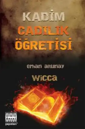 Kadim Cadılık Öğretisi Sınır Ötesi — Erhan Altunay
