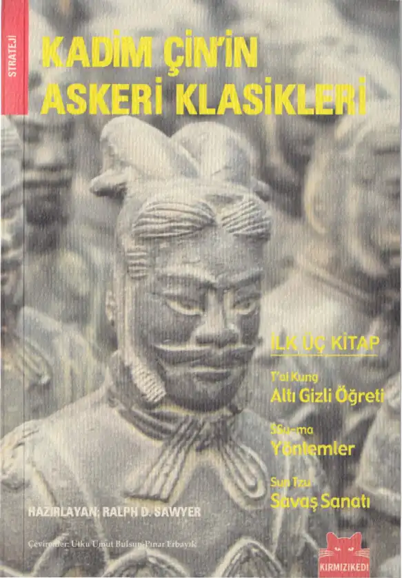 Kadim Çin'in Askeri Klasikleri İlk Üç — Ralph D. Sawyer