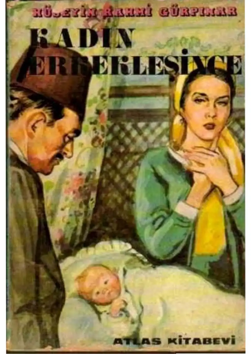 Kadın Erkekleşince — Hüseyin Rahmi Gürpınar