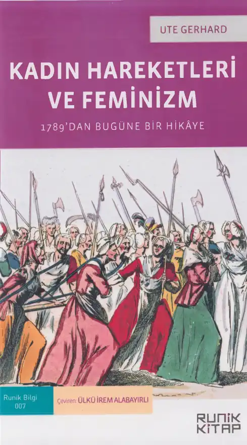 Kadın Hareketleri ve Feminizm: 1789'dan Bugüne Bir Hikâye — Ute Gerhard