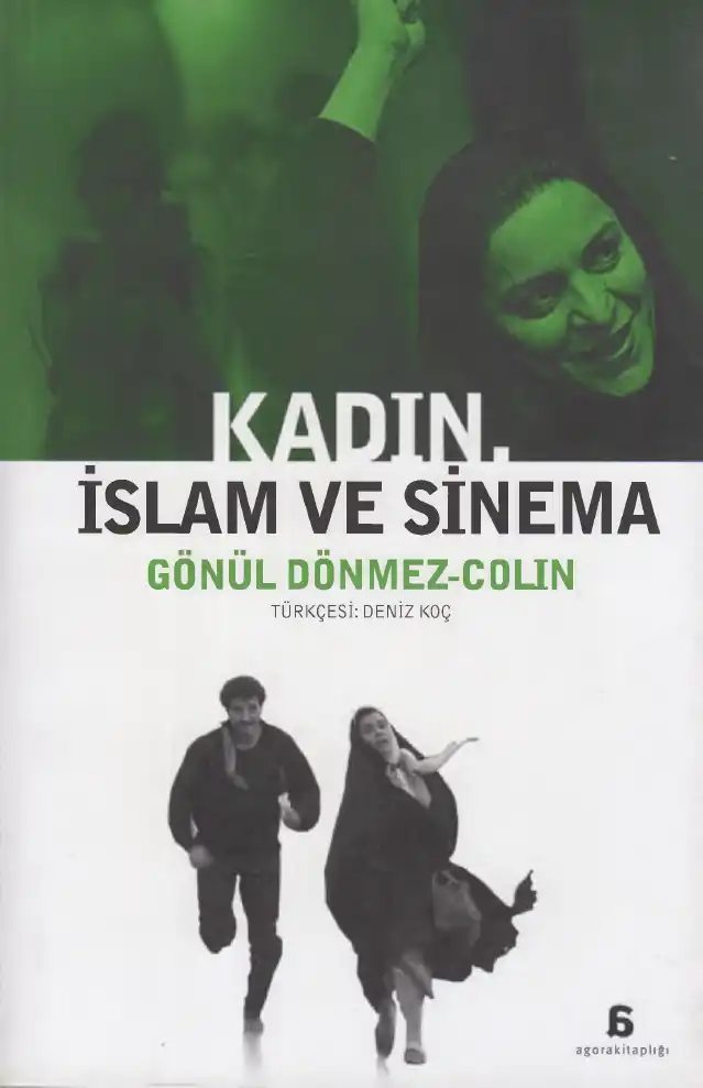 Kadın, İslam ve Sinema — Gönül Dönmez-Colin