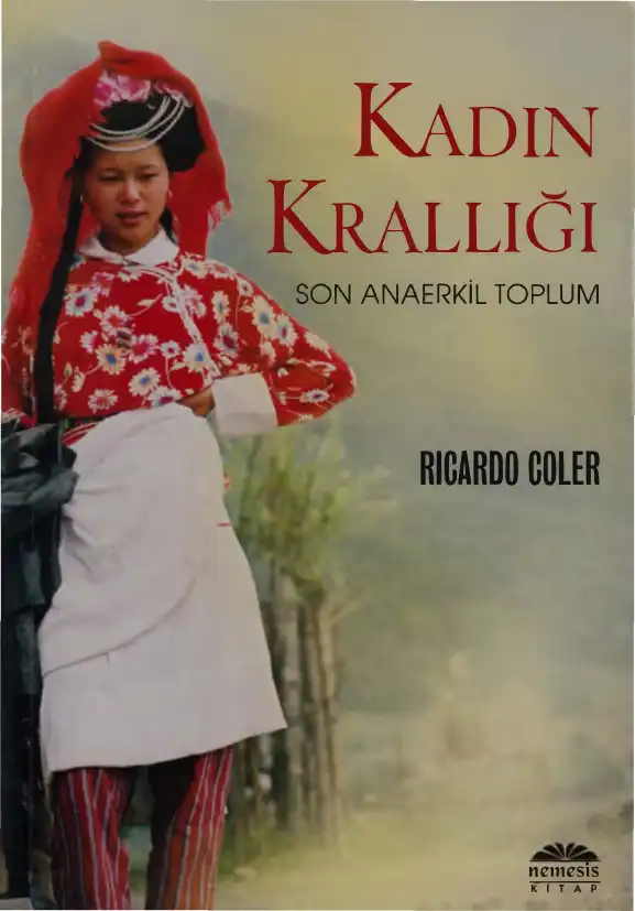 Kadın Krallığı: Son Anaerkil Toplum — Ricardo Coler