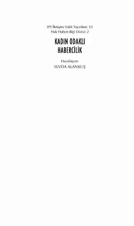 Kadın Odaklı Habercilik — Sevda Alankuş