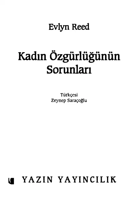 Kadın Özgürlüğünün Sorunları — Evelyn Reed