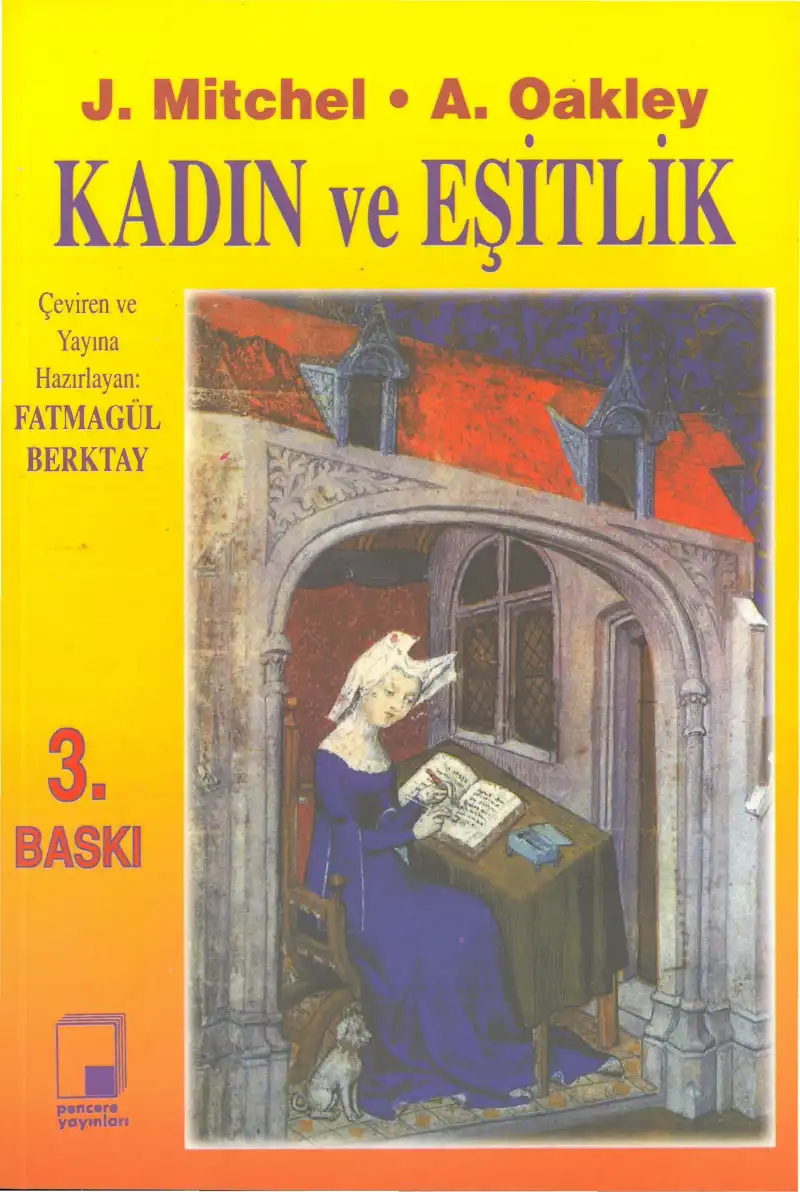 Kadın ve Eşitlik — Yıldız Ecevit, Fatmagül Berktay, Ayşe Gündüz Hoşgör, Belkıs Kümbetoğlu, Eser Köker, Halise Karaaslan Şanlı, Gülriz Uygur, F. İrem Çağlar, Gülnur Elçik, Serpil Sancar
