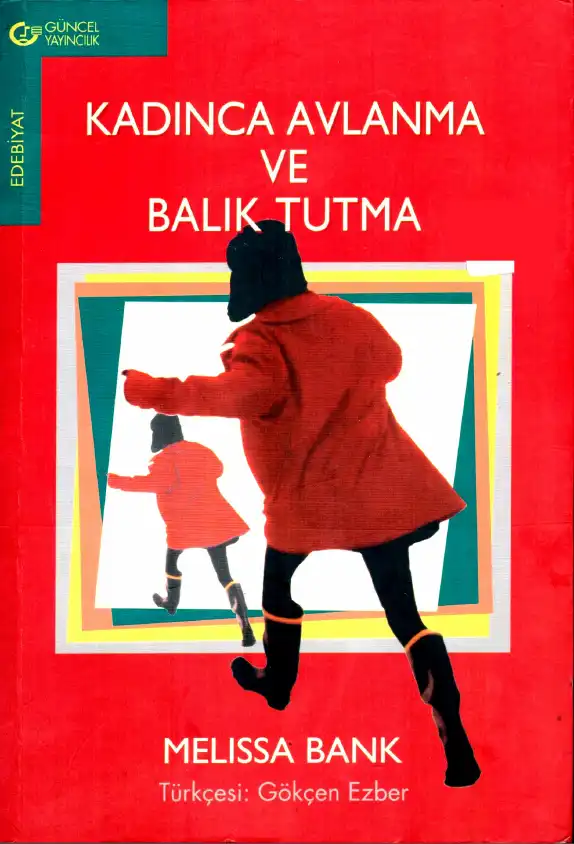 Kadınca Avlanma ve Balık Tutma — Melissa Bank