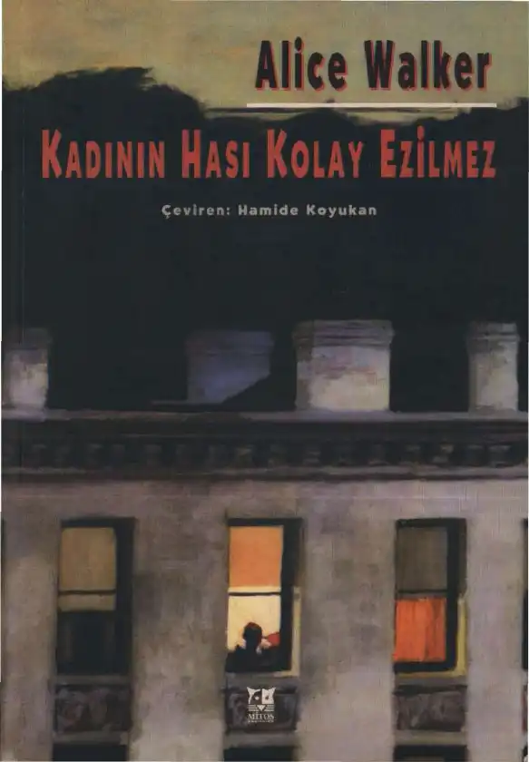 Kadının Hası Kolay Ezilmez — Alice Walker