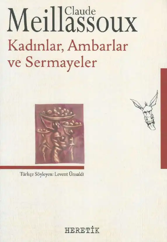 Kadınlar, Ambarlar ve Sermayeler — Claude Meillassoux