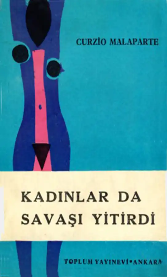 Kadınlar Da Savaşı Yitirdi — Curzio Malaparte