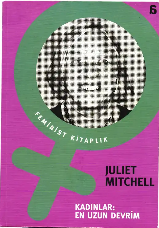 Kadınlar: En Uzun Devrim — Juliet Mitchell