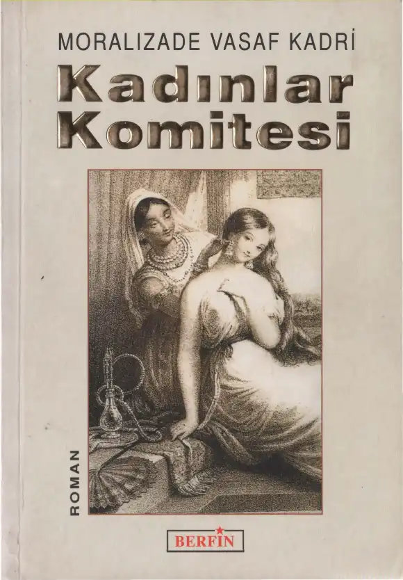 Kadınlar Komitesi — Moralızade Vasaf Kadri
