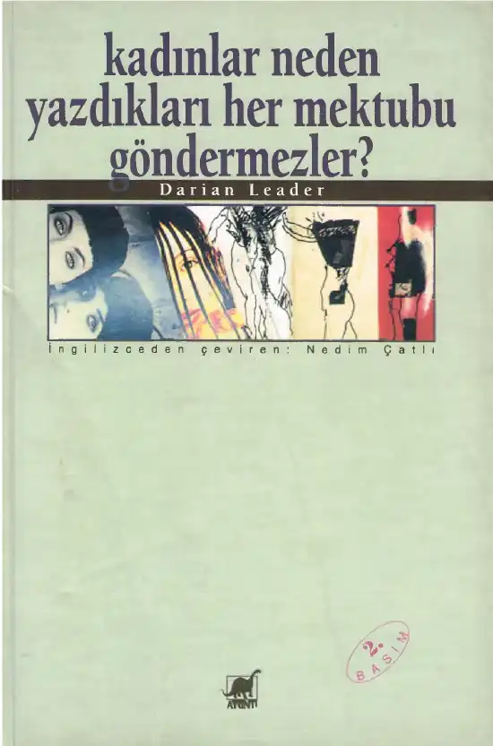 Kadınlar Neden Yazdıkları Her Mektubu Göndermezler? — Darian Leader