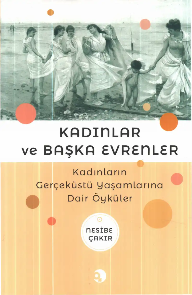 Kadınlar ve Başka Evrenler — Nesibe Çakır