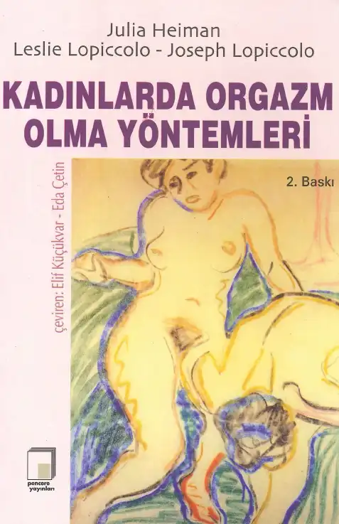 Kadınlarda Orgazm Olma Yöntemleri — Julia Heiman Leslie Lopiccolo