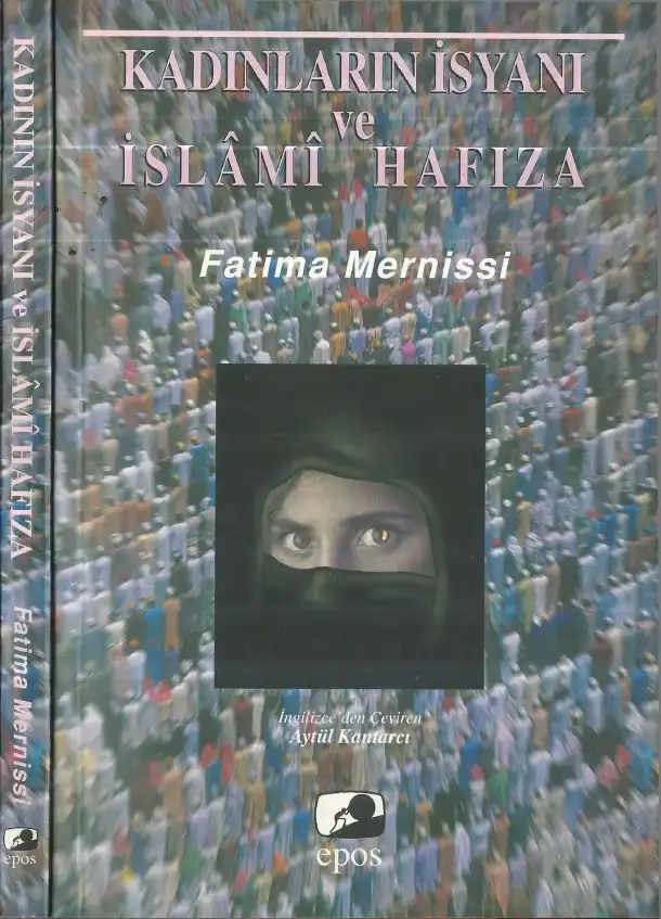 Kadınların İsyanı ve İslami Hafıza — Fatima Mernissi