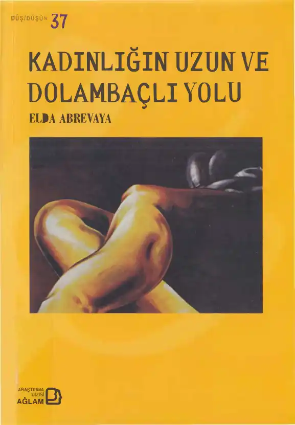 Kadınlığın Uzun ve Dolambaçlı Yolu — Elda Abrevaya