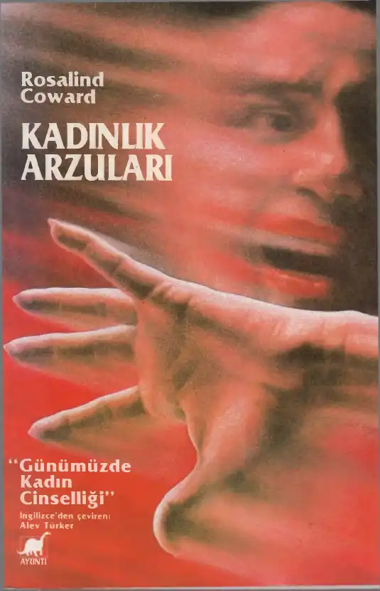Kadınlık Arzuları — Rosalind Coward, John Ellis