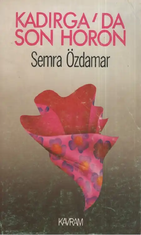 Kadırga'da Son Horon — Semra Özdamar