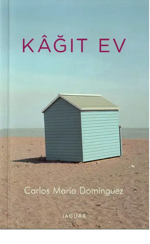 Kağıt Ev — Carlos María Domínguez