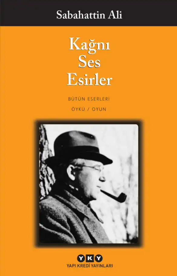 Kağnı, Ses, Esirler (Oyun) — Sabahattin Ali