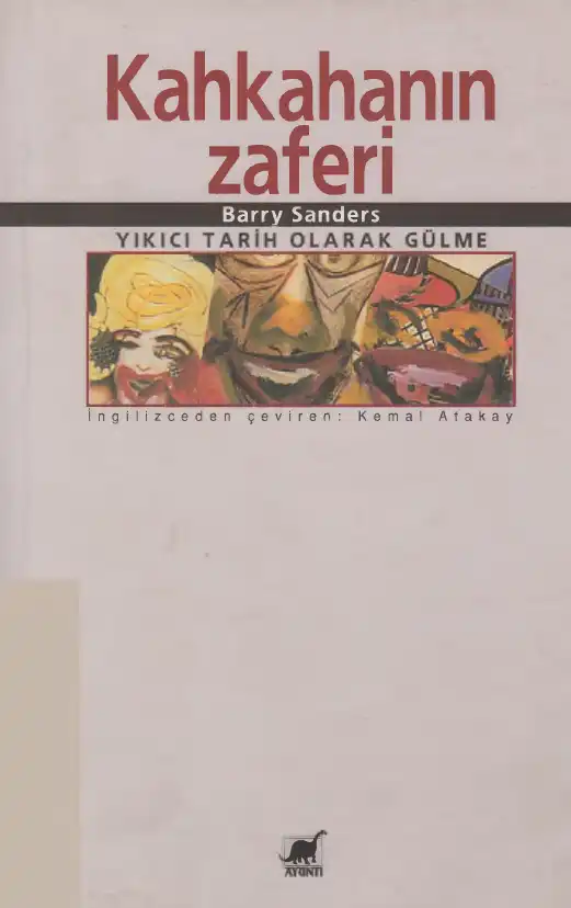 Kahkahanın Zaferi: Yıkıcı Tarih Olarak Gülme — Barry Sanders