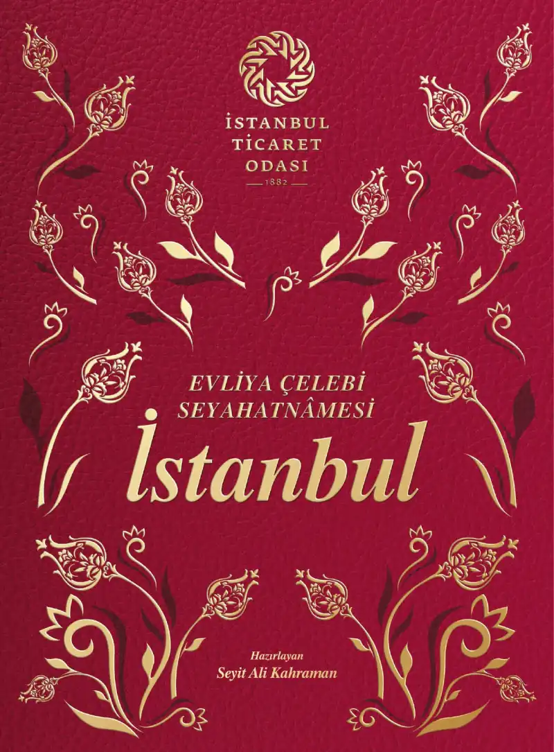 Kahraman Evliya Çelebi Seyahatnamesi İstanbul İto — Seyit Ali Ak