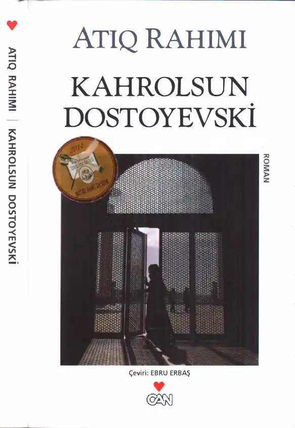 Kahrolsun Dostoyevski — Atiq Rahimi