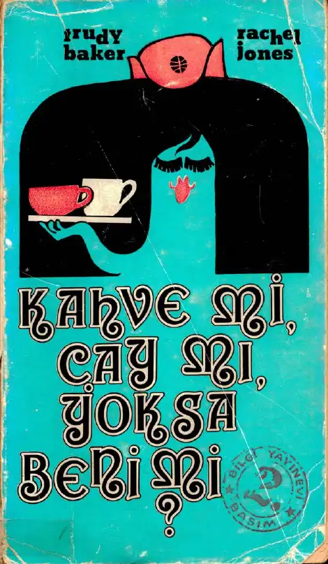 Kahve mi, Çay mı? Yoksa Beni mi? — Trudy Baker, Rachel Jones