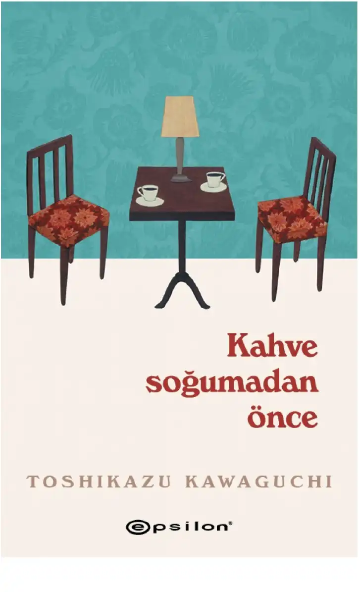 Kahve Soğumadan Önce — Toshikazu Kawaguchi