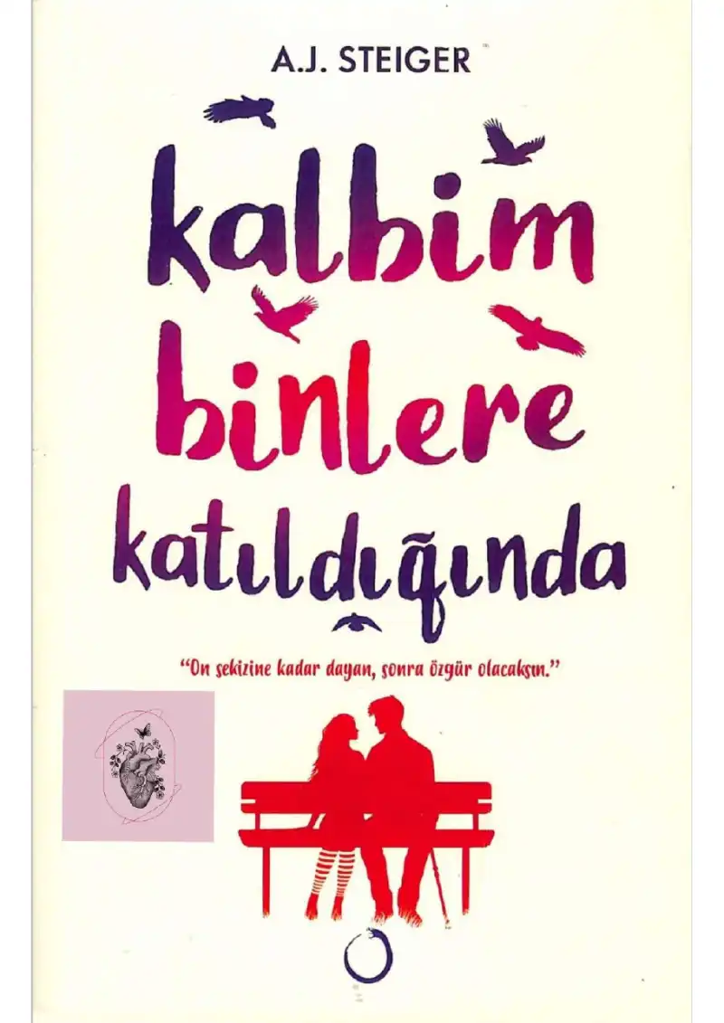 Kalbim Binlere Katıldığında — A.J. Steiger