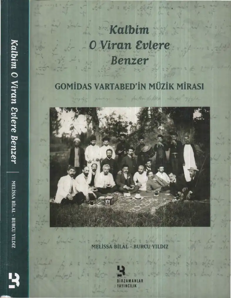 Kalbim O Viran Evlere Benzer: Gomidas Vartabed'in Müzik Mirası — Melissa Bilal - Burcu Yıldız