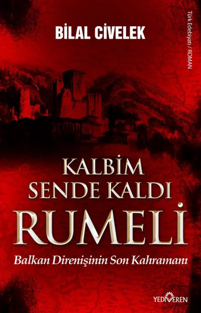 Kalbim Sende Kaldı Rumeli — Bilal Civelek