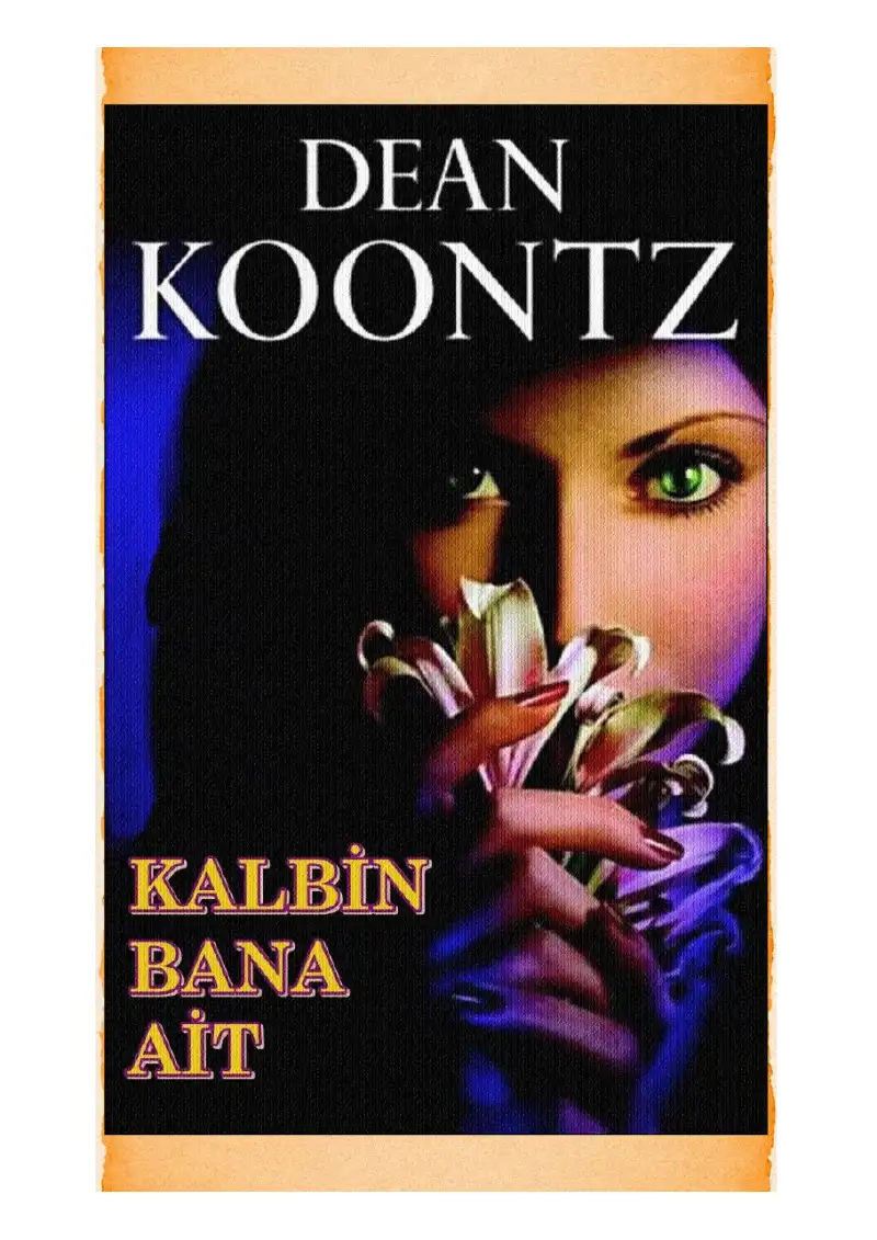 Kalbin Bana Ait — Dean Ray Koontz
