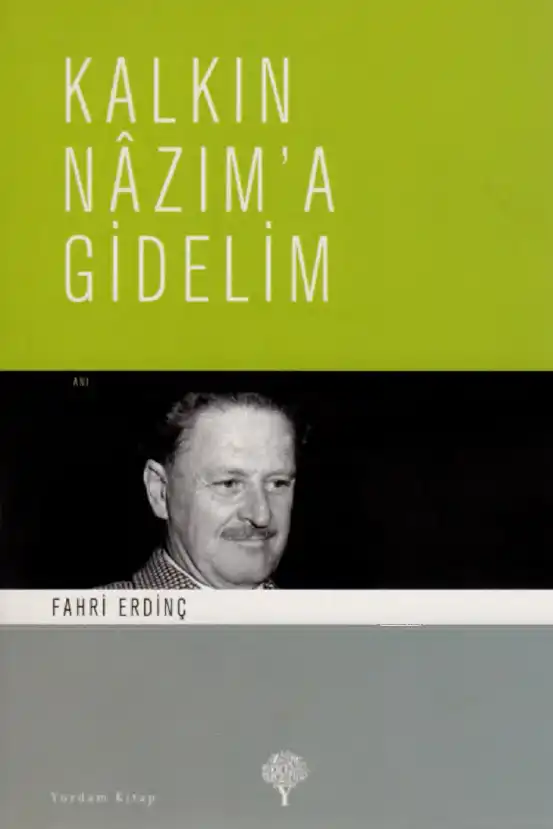 Kalkın Nazıma Gidelim — Fahri Erdinç