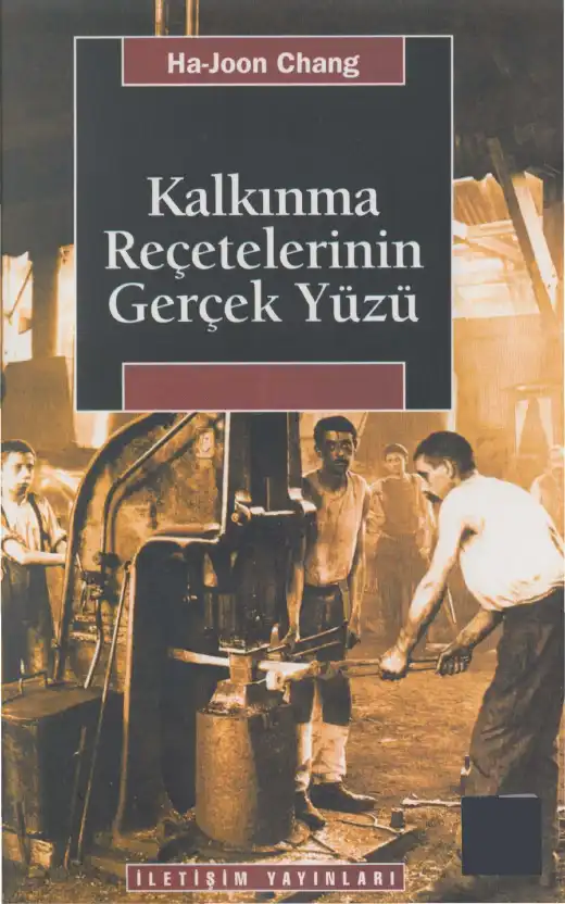 Kalkınma Reçetelerinin Gerçek Yüzü — Ha-Joon Chang