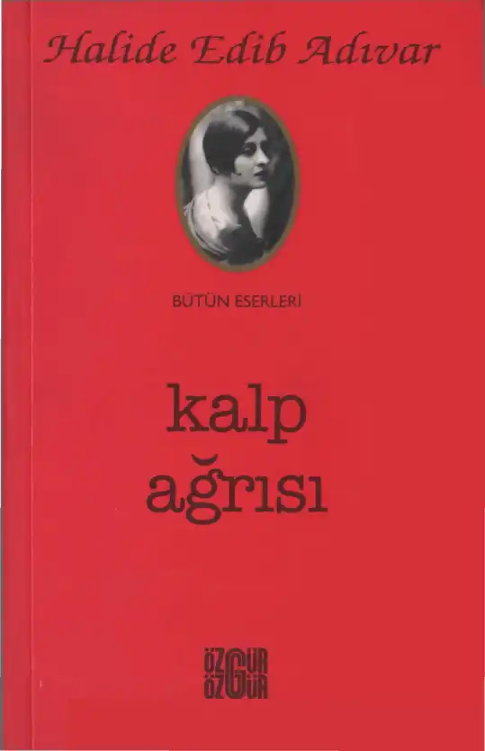 Kalp Ağrısı — Halide Edib Adıvar