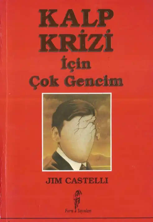 Kalp Krizi İçin Çok Gencim — Jim Castelli