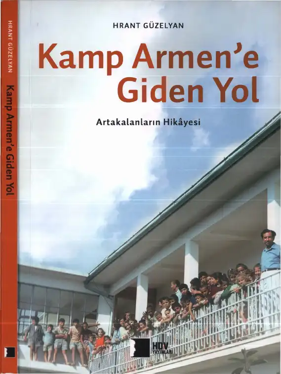 Kamp Armen'e Giden Yol: Artakalanların Hikayesi — Hrant Güzelyan
