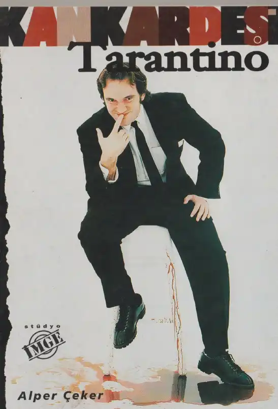 Kan Kardeşi Tarantino — Alper Çeker